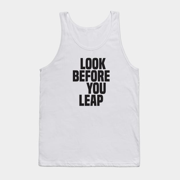 Look Before You Leap (2) - Wisdom Tank Top by Vector-Artist
